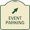 Signmission Event Parking Up Right ArrowHeavy-Gauge Aluminum Architectural Sign, 18" x 18", TG-1818-24081 A-DES-TG-1818-24081 - alternate 1